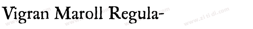 Vigran Maroll Regula字体转换